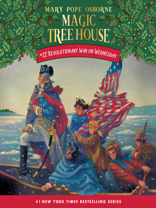 Mary Pope Osborne创作的Revolutionary War on Wednesday作品的详细信息 - 可供借阅